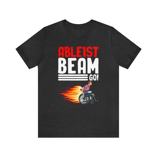 Ableist Beam Go unisex-tshirt