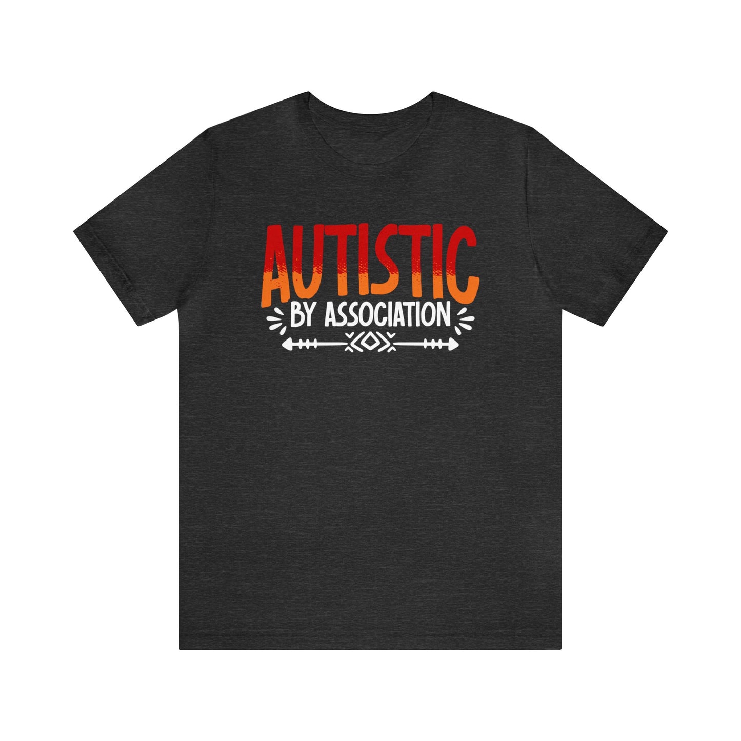 Autistic by Association Unisex T-Shirt