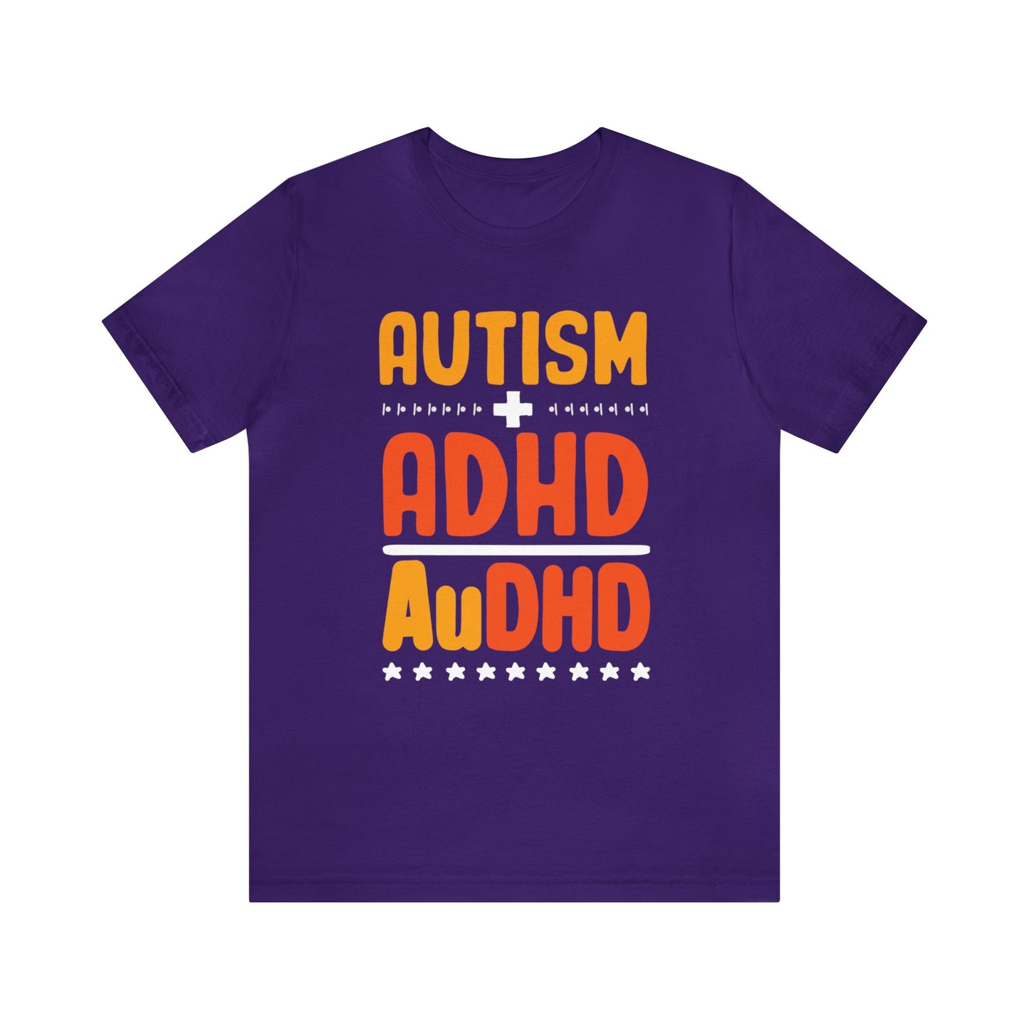 Autism + ADHD = AuDHD Unisex T-Shirt