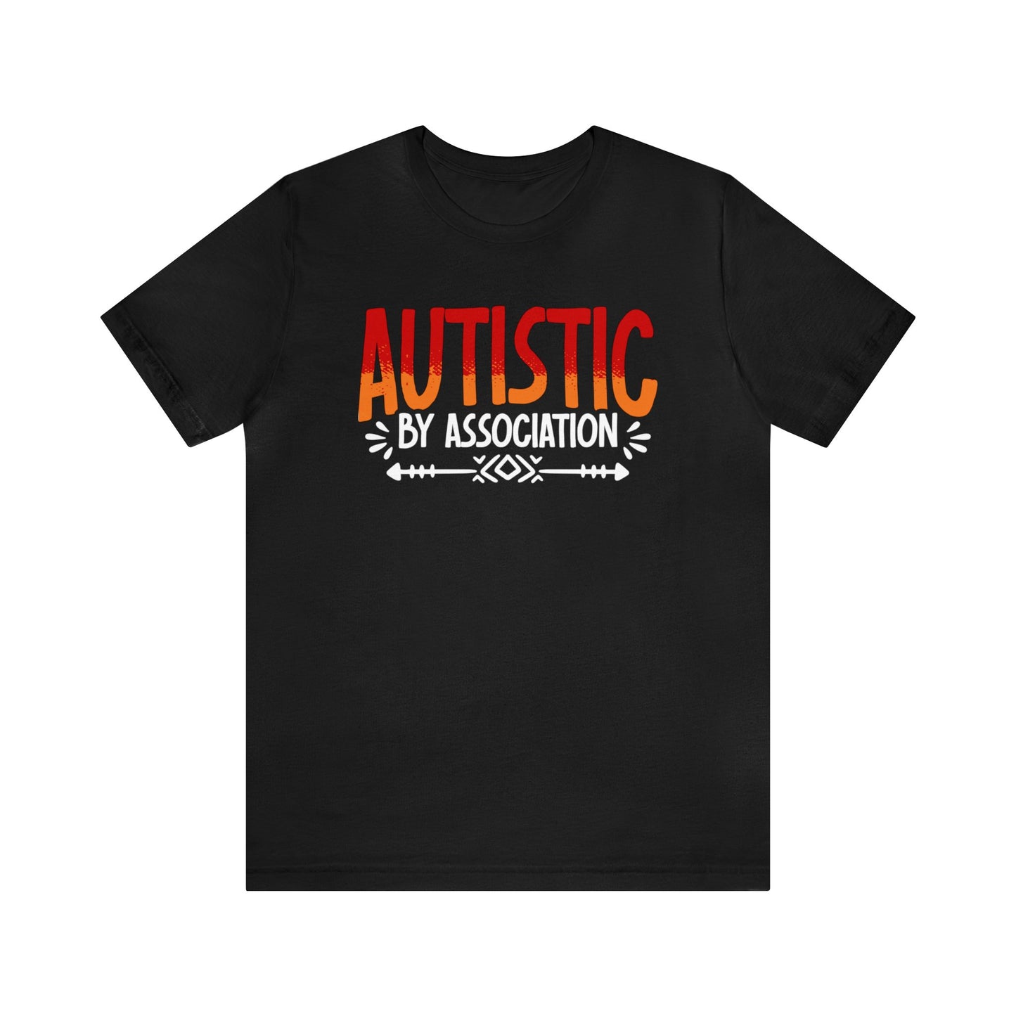 Autistic by Association Unisex T-Shirt