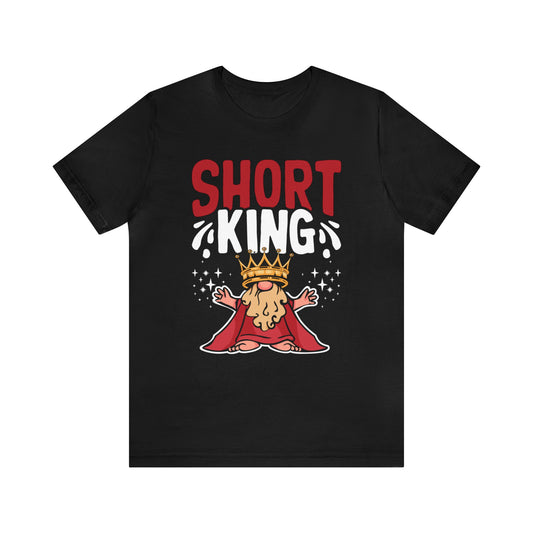 Short King unisex t-shirt