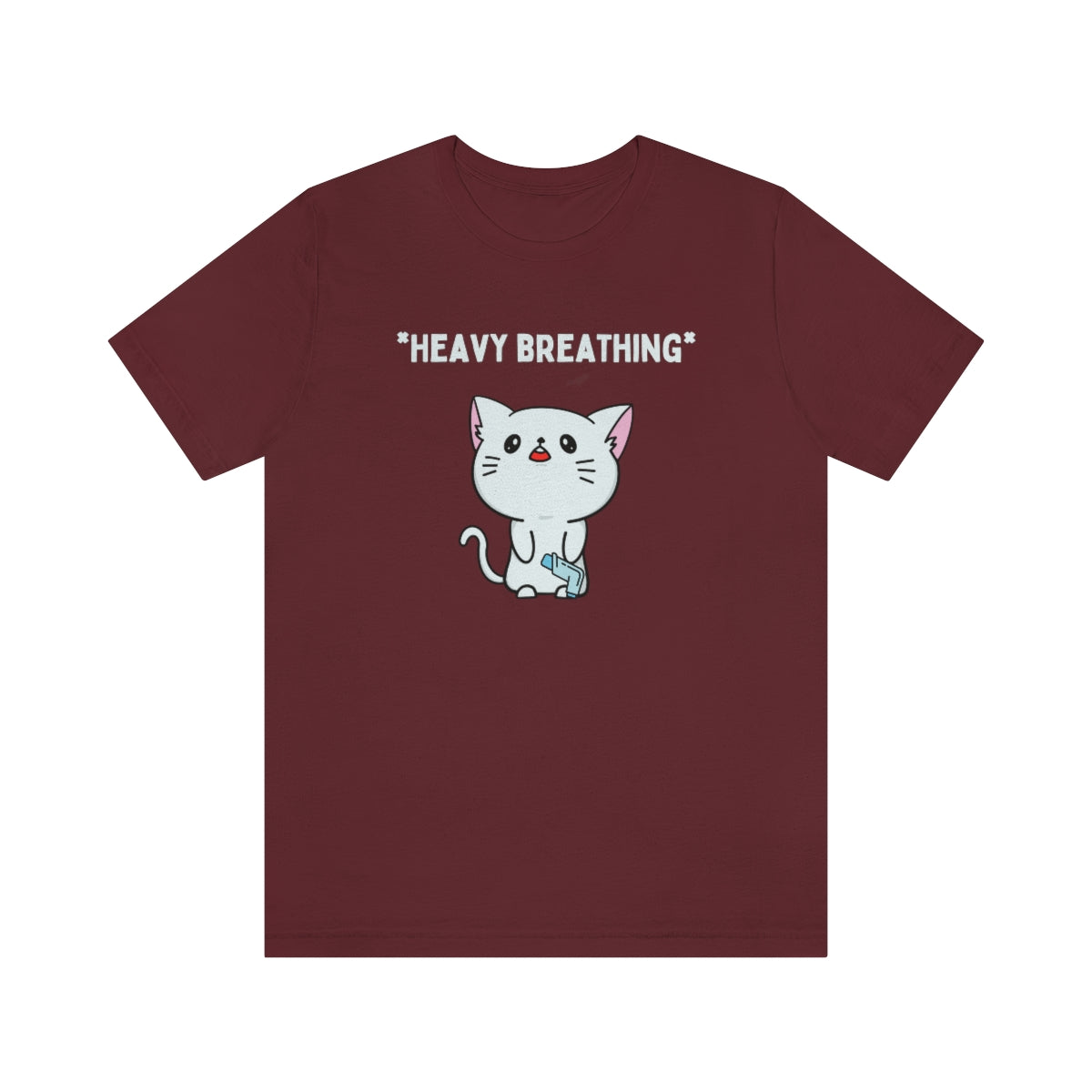 A maroon-colored shirt with in white text "*Heavy breathing*" and a cat standing upright