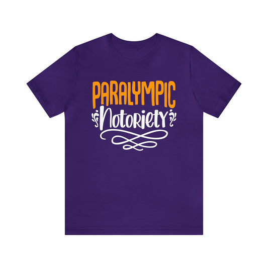 Paralympic Notoriety Unisex T-Shirt