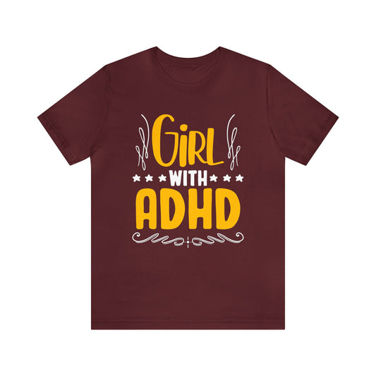 Girl with ADHD unisex t-shirt