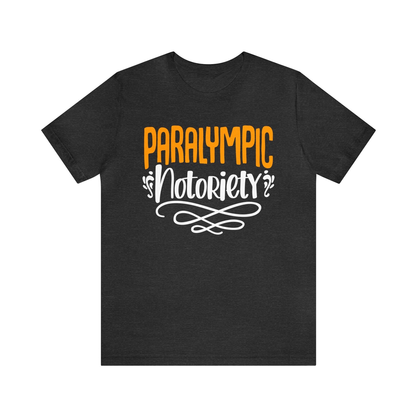 Paralympic Notoriety Unisex T-Shirt