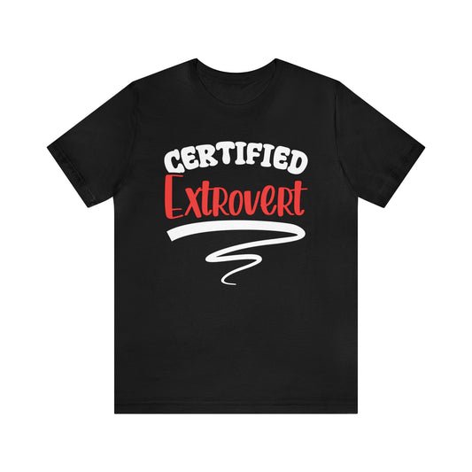 Certified Extrovert Unisex T-Shirt