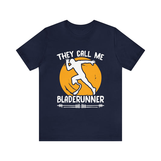 They Call Me Bladerunner Unisex T-Shirt