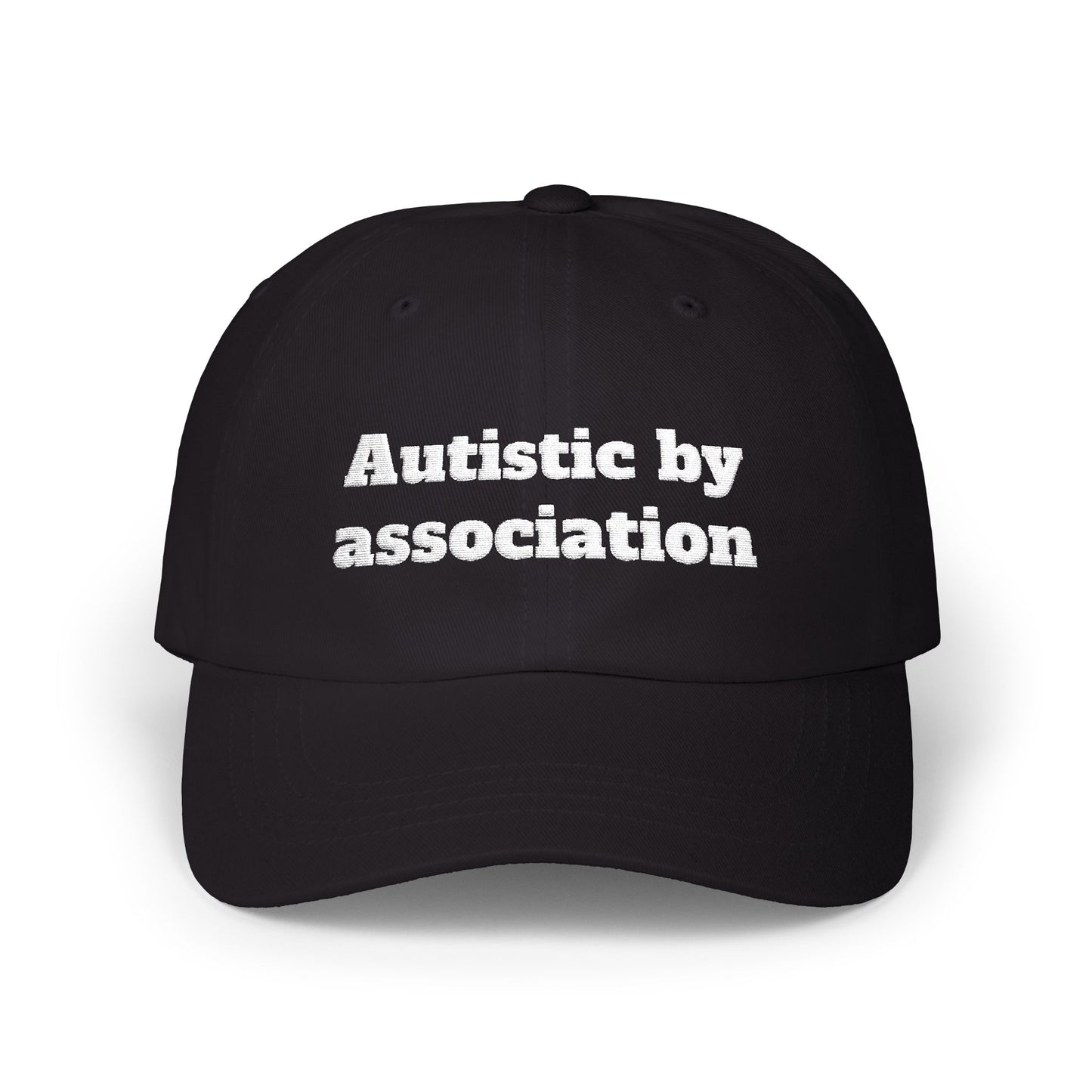 Autistic by association Embroidered Cap