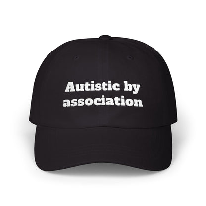 Autistic by association Embroidered Cap