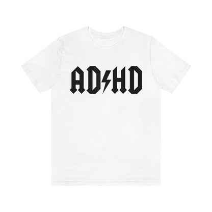 White colored t-shirt with black letters and thunderbolt in the middle saying "ADHD"