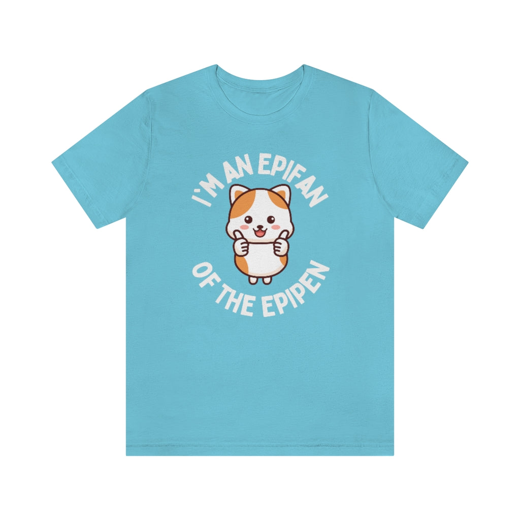 A turquoise t-shirt with a cat giving thumbs-up and the text around it in a circle "I'm an EpiFan of the EpiPen"