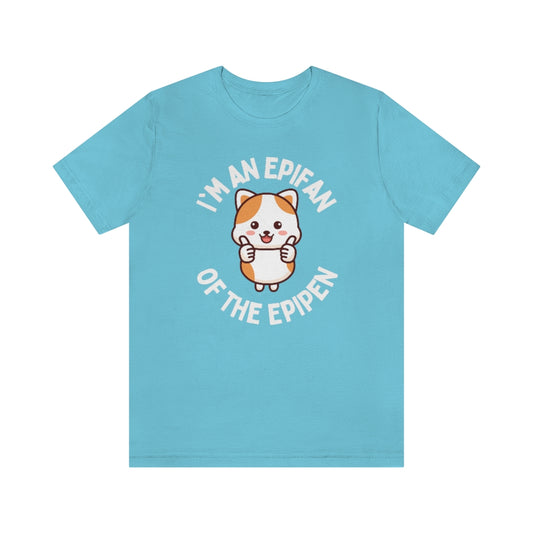 A turquoise t-shirt with a cat giving thumbs-up and the text around it in a circle "I'm an EpiFan of the EpiPen"