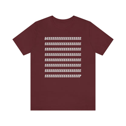 A maroon-colored t-shirt with white text saying "BEEEEEEEEEEEEEEEEEEEEEEEEEEP"